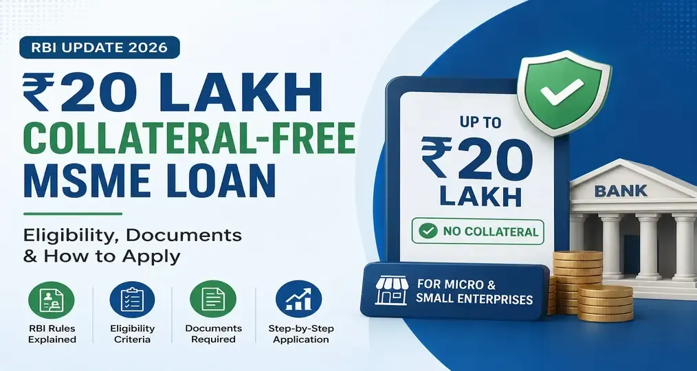 ₹20 Lakh Collateral-Free MSME Loan