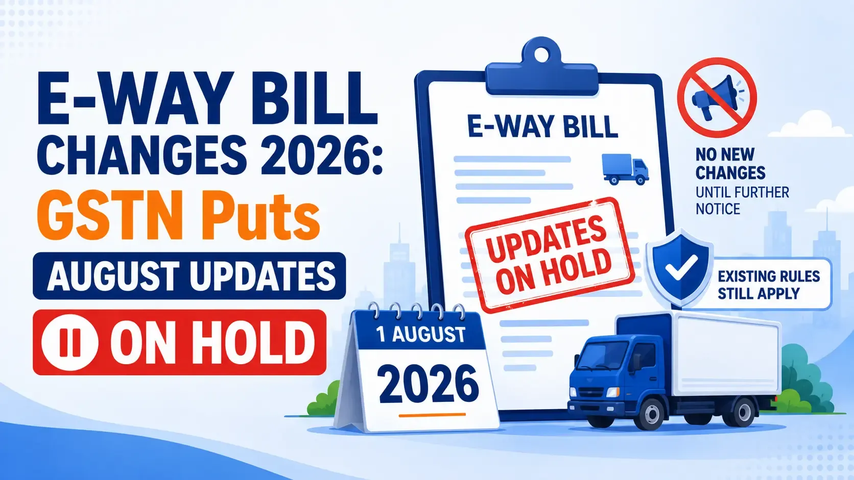 E-Way Bill Changes 2026
